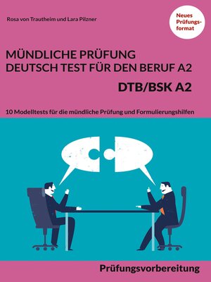 cover image of Mündliche Prüfung Deutsch-Test für den Beruf A2--DTB/BSK A2